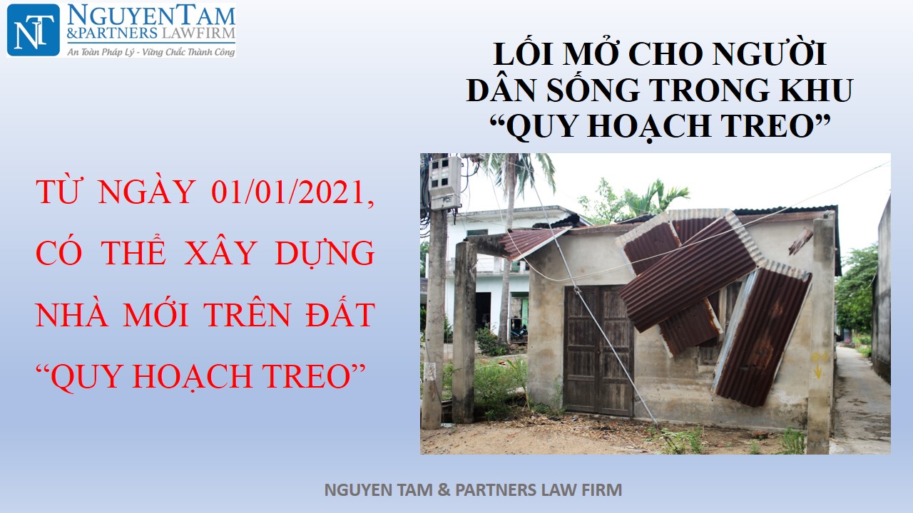 TỪ NGÀY 01/01/2021, CÓ THỂ XÂY DỰNG NHÀ TRÊN ĐẤT “QUY HOẠCH TREO”