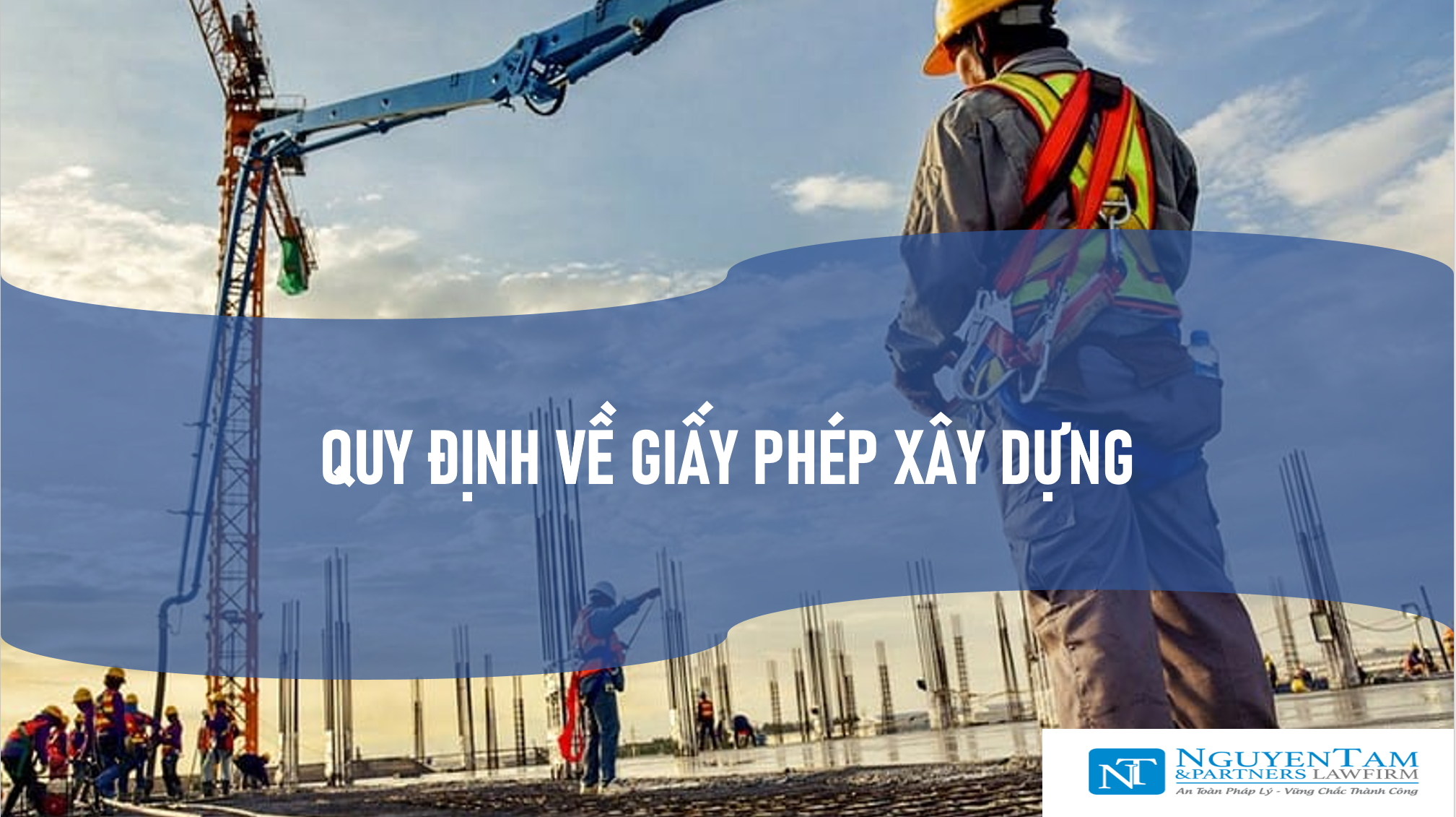 QUY ĐỊNH VỀ GIẤY PHÉP XÂY DỰNG